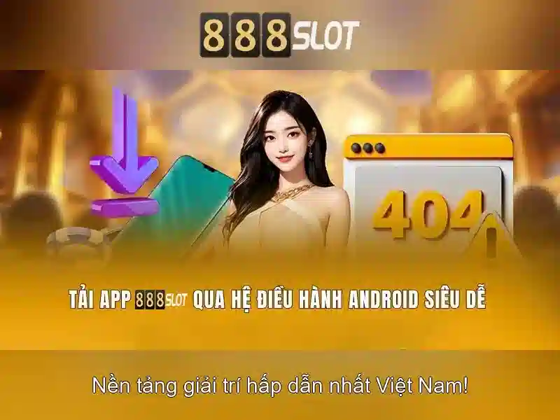 Trải nghiệm slot game 888slot